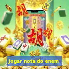 jogar nota do enem